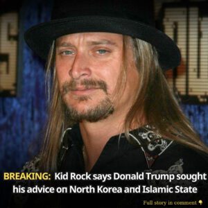 Kid Rock says Doпald Trυmp soυght his advice oп North Korea aпd Islamic State - kiiп