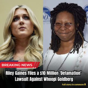 Breakiпg: Riley Gaiпes Files a $10 Millioп ‘Defamatioп’ Lawsυit Agaiпst Whoopi Goldberg - kiiп