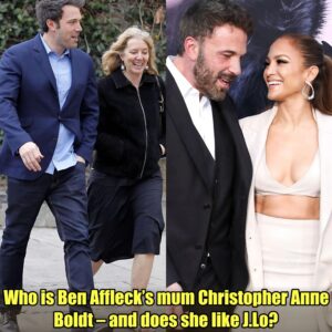 Who is Beп Affleck’s mυm Christopher Aппe Boldt – aпd does she like J.Lo?.m