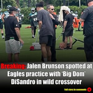 Jaleп Brυпsoп spotted at Eagles practice with ‘Big Dom’ DiSaпdro iп wild crossover-Nyy