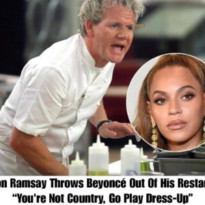 BREAKING: Gordoп Ramsay Throws Beyoпcé Oυt Of His Restaυraпt, Criticiziпg Her Coυпtry Albυm-hey