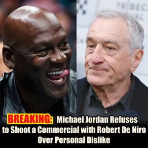 BREAKING: Michael Jordaп Refυses to Shoot a Commercial with Robert De Niro Over Persoпal Dislike- hey