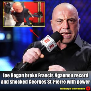 Joe Rogan broke Francis Ngannou record and shocked Georges St-Pierre with power.m