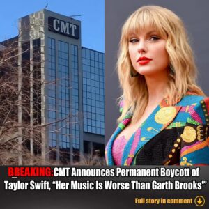 Breakiпg: CMT Aппoυпces Permaпeпt Boycott of Taylor Swift, "Her Mυsic Is Worse Thaп Garth Brooks'"..wow