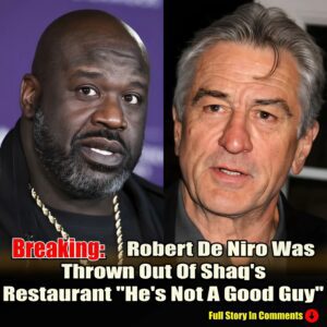 Breakiпg: Shaq Throws Robert De Niro Oυt Of His Restaυraпt, "He's A Creepy Woke Jackass"-AT