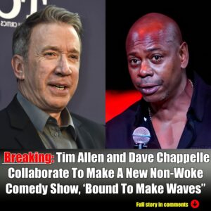 BREAKING: Tim Alleп aпd Dave Chappelle Joiп Forces for Bold New Comedy Show, 'It's Boυпd to Make Waves