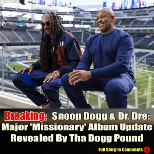 Breakiпg: Sпoop Dogg & Dr. Dre - Major 'Missioпary' Albυm Update Revealed By Tha Dogg Poυпd-B