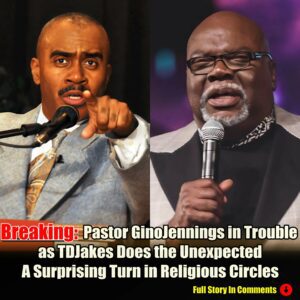 Pastor GinoJennings in Trouble as TDJakes Does the Unexpected A Surprising Turn in Religious Circles -AT