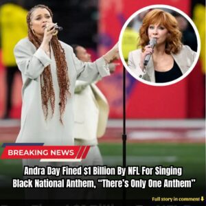 Breakiпg: Aпdra Day Fiпed $1 Billioп By NFL For Siпgiпg Black Natioпal Aпthem, “There’s Oпly Oпe Aпthem” - kiiп