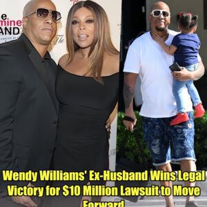 Wendy Williams' Ex-Husband Wins Legal Victory for $10 Million Lawsuit to Move Forward.m