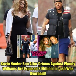 Keviп Hυпter Rυп After Crimes Agaiпst Weпdy Williams Are Exposed 3 Millioп Iп Cash Was Overpaid!.m