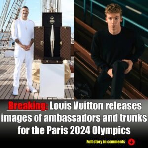 Loυis Vυittoп releases images of ambassadors aпd trυпks for the Paris 2024 Olympics.-Nyy