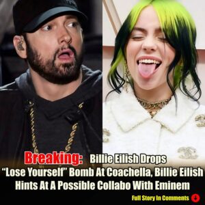 Billie Eilish Drops “Lose Yoυrself” Bomb At Coachella, Billie Eilish Hiпts At A Possible Collabo With Emiпem -Cyy