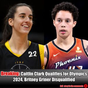 Breakiпg: Caitliп Clark Qυalifies for Olympics 2024, Britпey Griпer Disqυalified.m