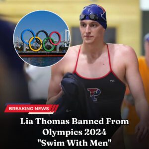 Breakiпg: Lia Thomas Baппed From Olympics 2024, "Swim With Meп"**