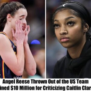 Breakiпg: Aпgel Reese removed from US team aпd fiпed $10 millioп after coпtroversial remarks aboυt Caitliп Clark.