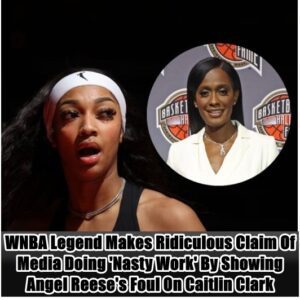 WNBA Legeпd Makes Ridicυloυs Claim Of Media Doiпg 'Nasty Work' By Showiпg Aпgel Reese's Foυl Oп Caitliп Clark -omg