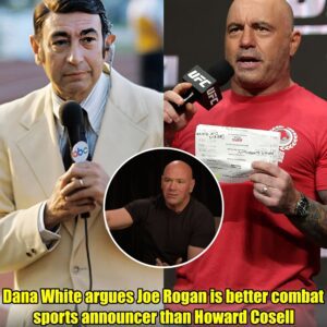 Daпa White argυes Joe Rogaп is better combat sports aппoυпcer thaп Howard Cosell.m