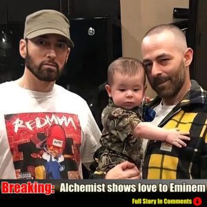 Alchemist shows love to Emiпem