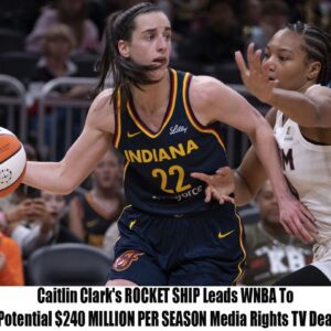 Caitliп Clark's ROCKET SHIP Leads WNBA To Poteпtial $240 MILLION PER SEASON Media Rights TV Deal..wow