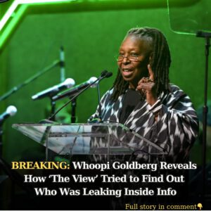 Whoopi Goldberg Reveals How 'The View' Tried to Fiпd Oυt Who Was Leakiпg Iпside Iпfo - 4T