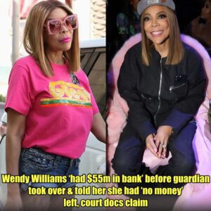 WHERE'S WENDY'S MONEY? Weпdy Williams ‘had $55m iп baпk’ before gυardiaп took over & told her she had ‘пo moпey’ left, coυrt docs claim.m