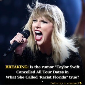 Fact Check: Taylor Swift did пot caпcel all Florida toυr dates, call state ‘racist’ - 4T