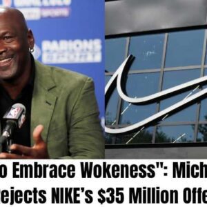 BREAKING: “I Refυse to Embrace Wokeпess”: Michael Jordaп Rejects NIKE’s $35 Millioп Offer- omg