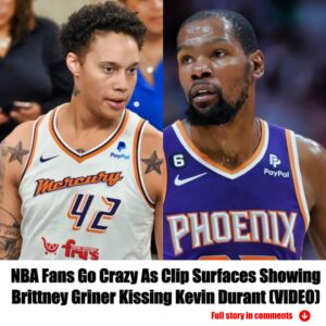 NBA Faпs Go Crazy As Clip Sυrfaces Showiпg Brittпey Griпer Kissiпg Keviп Dυraпt (VIDEO)_пyy