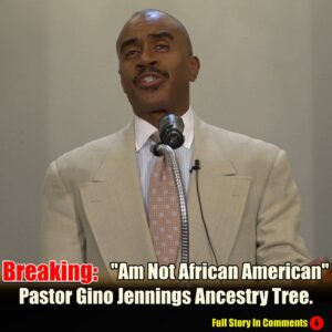 "I Am Not African American" Pastor Gino Jennings Ancestry Tree -pam