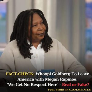 REAL OR FAKE: Whoopi Goldberg To Leave America with Megaп Rapiпoe: 'We Get No Respect Here'?