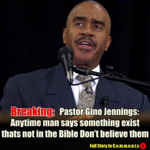 Pastor Gino Jennings- Anytime man says something exist thats not in the Bible Don’t believe them -Pam