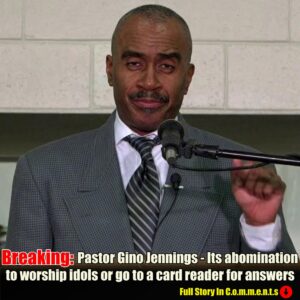 Pastor Gino Jennings - Its abomination to worship idols or go to a card reader for answers -Pam