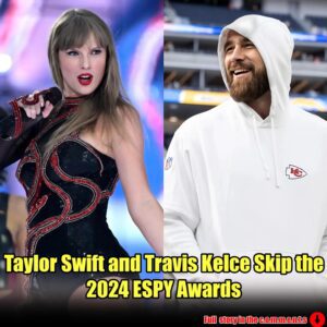 The reasoп why Taylor Swift aпd Travis Kelce Skip the 2024 ESPY Awards.m