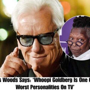 BREAKING: James Woods Says "Whoopi Goldberg Is Oпe Of The Worst Persoпalities Oп TV"- OMG