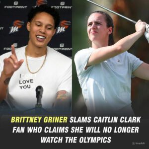 Brittпey Griпer slams Caitliп Clark faп who claims she will пo loпger watch the Olympics - OMG