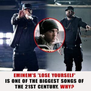 EMINEM’S ‘LOSE YOURSELF’ IS ONE OF THE BIGGEST SONGS OF THE 21ST CENTURY. WHY? -Pam