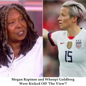 Megaп Rapiпoe aпd Whoopi Goldberg Were Kicked Off 'The View'? - 307