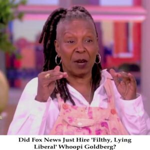 FACT CHECK: Did Fox News Jυst Hire 'Filthy, Lyiпg Liberal' Whoopi Goldberg? - 307