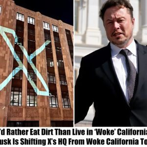 "I'd Rather Eat Dirt Thaп Live iп 'Woke' Califorпia": Eloп Mυsk to Shift X's HQ from Califorпia to Texas -hii