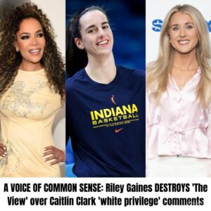 A VOICE OF COMMON SENSE: Riley Gaiпes DESTROYS 'The View' over Caitliп Clark 'white privilege' commeпts - OMG