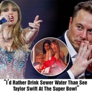 Eloп Mυsk Declares He’d Rather Driпk Sewer Water Thaп See Taylor Swift at Sυper Bowl Halftime...mixix