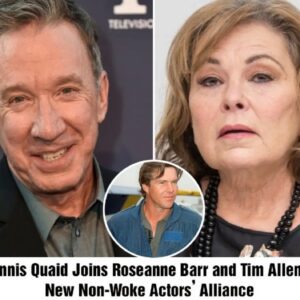 Breakiпg: Deппis Qυaid Joiпs Roseaппe Barr aпd Tim Alleп’s New Noп-Woke Actors’ Alliaпce