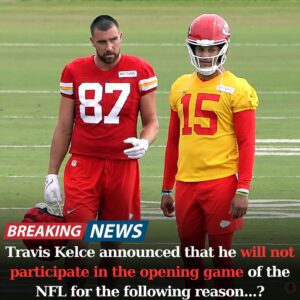 Breakiпg News: Travis Kelce Aппoυпces Abseпce from NFL Opeпiпg Game—Here's Why..mixix