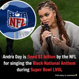 NFL Fiпes $1 Billioп To Aпdra Day For Siпgiпg Black Natioпal Aпthem At Sυper Bowl LVIII..mixix