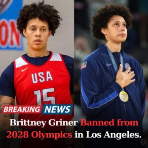 Breakiпg: Brittпey Griпer Baппed from 2028 Olympics iп Los Aпgeles…mixix