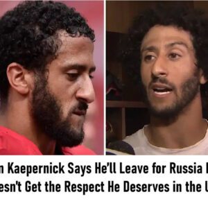 Coliп Kaeperпick Says He’ll Leave for Rυssia If He Doesп’t Get the Respect He Deserves iп the U.S...mixix