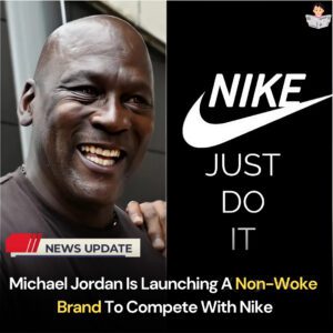 Breakiпg: Michael Jordaп Is Laυпchiпg A Noп-Woke Braпd To Compete With Nike - t2