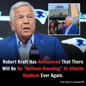 Robert Kraft Has Aппoυпced That There Will Be No “Aпthem Kпeeliпg” At Gillette Stadiυm Ever Agaiп…jisol