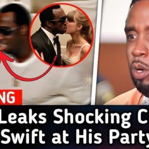 🚨BREAKING🚨 Diddy EXPOSES Taylor Swift's SHOCKING New Footage at His Party!...EM BỔ LÊ